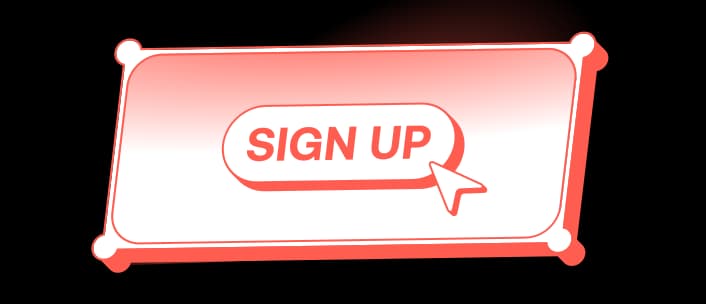 1. Sign Up Instantly
